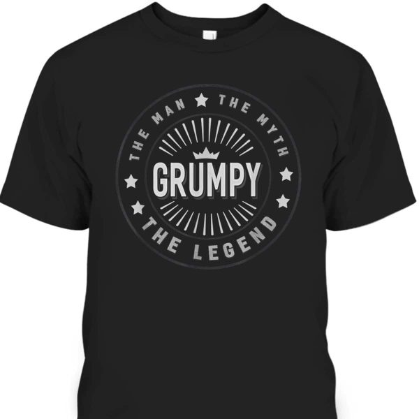Father’s Day T-Shirt The Man The Myth The Legend Gift For Grumpy