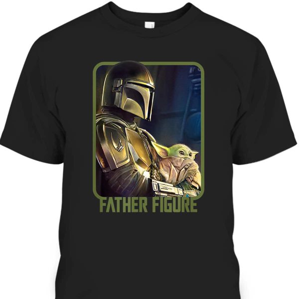 Father’s Day T-Shirt The Mandalorian And Grogu Father Figure Cool Gift For Dad