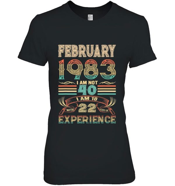 February 1983 I Am Not 40 I’m 18 With 22 Years Of Experience