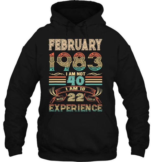 February 1983 I Am Not 40 I’m 18 With 22 Years Of Experience