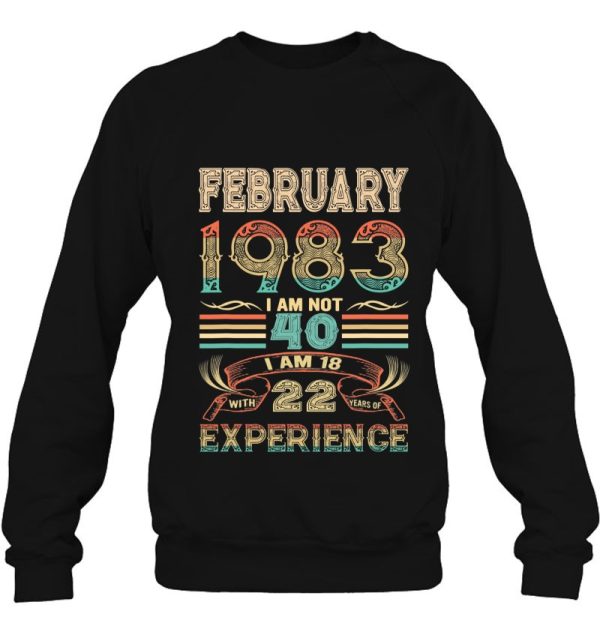 February 1983 I Am Not 40 I’m 18 With 22 Years Of Experience