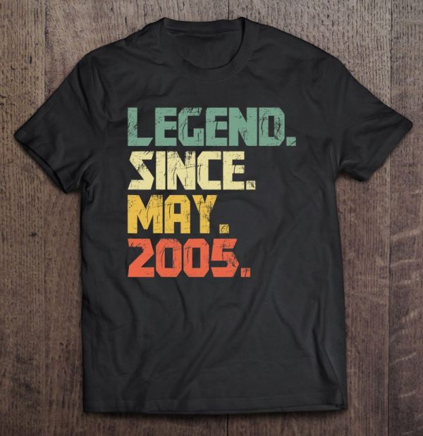 Funny 18 Years Old Shirt Boys Girls Legend Since May 2005 Vintage