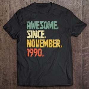 Funny 32 Years Old Shirt- Vintage Awesome Since November 1990 Years