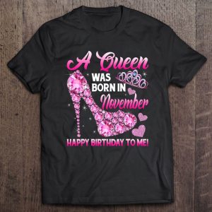 Funny High Heel A Queen Was Born In November Happy Birthday