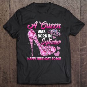 Funny High Heel A Queen Was Born In September Happy Birthday