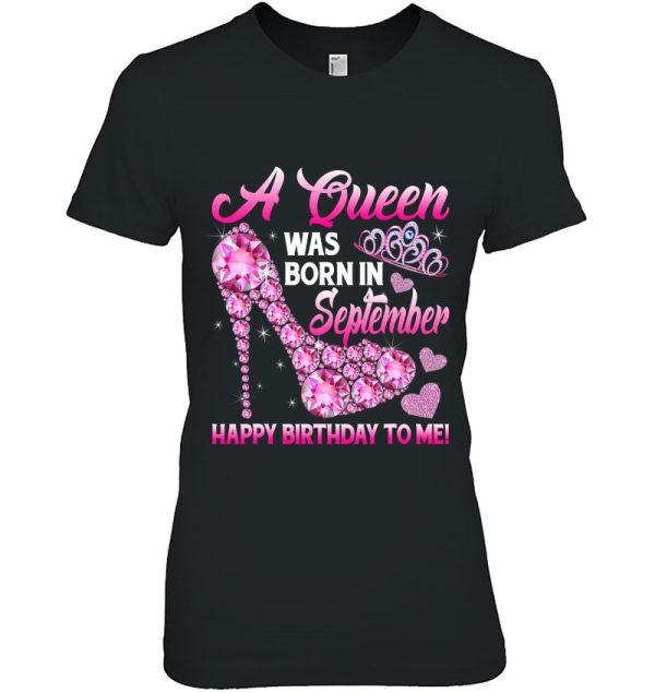 Funny High Heel A Queen Was Born In September Happy Birthday