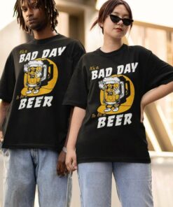 Funny It's Bad Day To Be A Beer Shirt For Beer Lovers 1 Funny Its Bad Day To Be A Beer Shirt For Beer Lovers 2