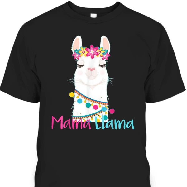 Funny Mama Llama Mother’s Day T-Shirt Meaningful Gift For Mom