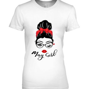 Funny May Girl Messy Bun Hair Wink Eye Birthday Women Girls