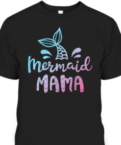 Funny Mermaid Mama Mothers Day T Shirt 1