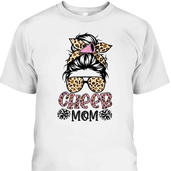 Funny Mother’s Day T-Shirt Cheer Mom Leopard Messy Bun