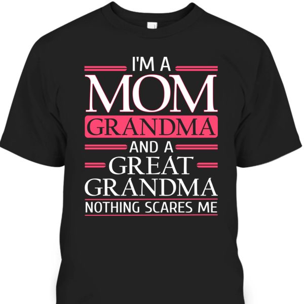 Funny Mother’s Day T-Shirt Gift For Great Grandma