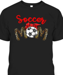 Funny Mothers Day T Shirt Soccer Mom Gift Leopard Pattern 1