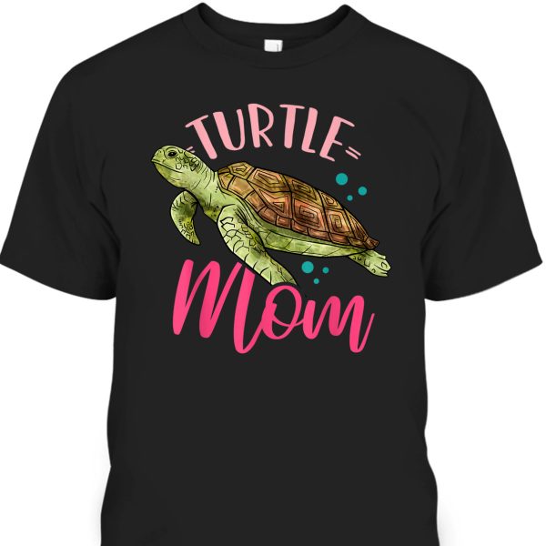 Funny Mother’s Day T-Shirt Turtle Mom Gift For Mother-In-Law
