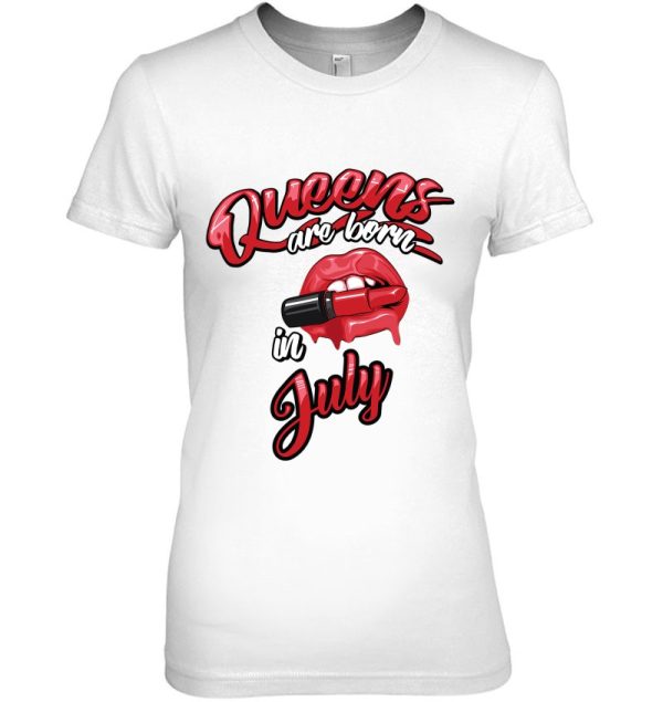 Funny Queens Are Born In July Gift For Women Cool Red Lips