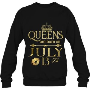 Funny Queens Are Born On July 13Th Birthday Women Girl Kids Premium 4