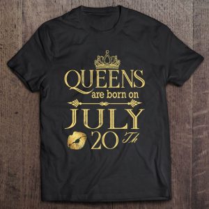 Funny Queens Are Born On July 20Th Birthday Women Girl Kids