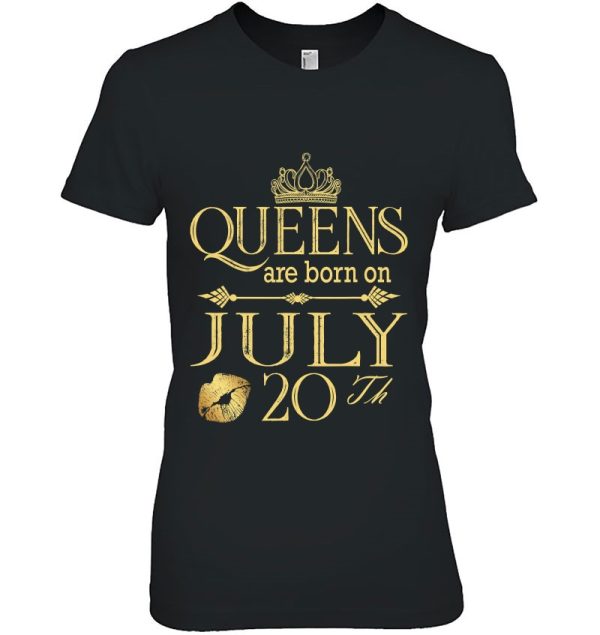 Funny Queens Are Born On July 20Th Birthday Women Girl Kids