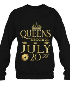 Funny Queens Are Born On July 20Th Birthday Women Girl Kids 3 Funny Queens Are Born On July 20Th Birthday Women Girl Kids 4
