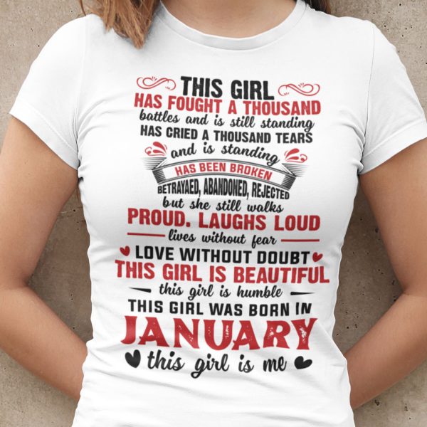 Girl Has Fought A Thousand Battles January Birthday Shirt