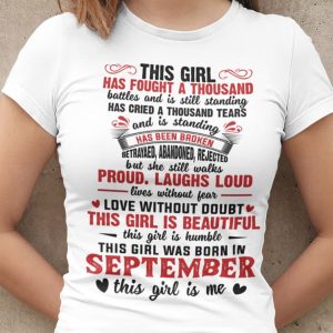 Girl Has Fought A Thousand Battles September Birthday Shirt