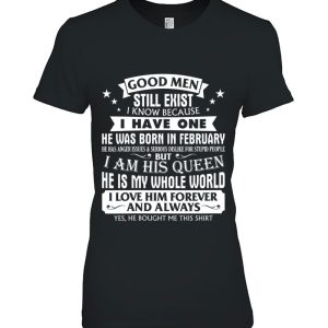 Good Men Still Exist Man Born In February Funny Girlfriend