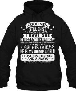 Good Men Still Exist Man Born In February Funny Girlfriend 3