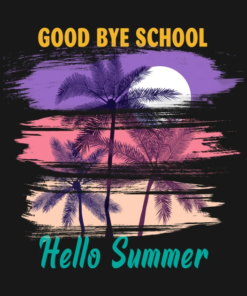 Goodbye School Hello Summer Teacher Student Vacation 2022 T Shirt 2