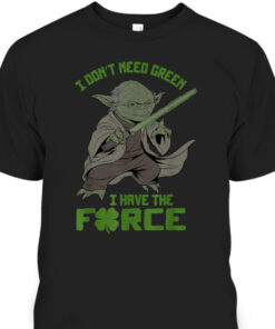 Grogu Star Wars St Patricks Day T Shirt I Dont Need Green I Have The Force 1