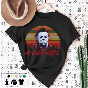 Halloween No Lives Matter Michael Myers T-Shirt