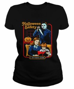 Halloween Safety Michael Myers A Sitters Guide T Shirt 1