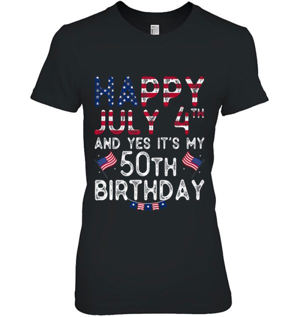 Happy 4 July And Yes It’s My 50Th Birthday Since July 1972 Premium