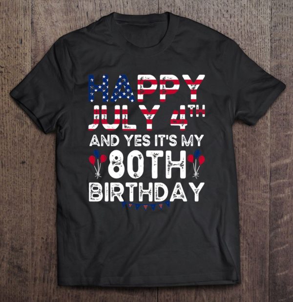 Happy 4 July And Yes It’s My 80Th Birthday Since July 1942 Vintage