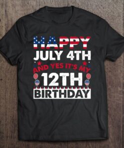 Happy July 4Th And Yes Its My 12Th Birthday Independence Premium 1