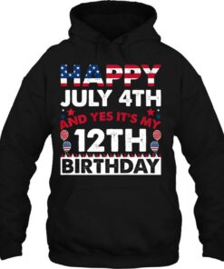 Happy July 4Th And Yes It's My 12Th Birthday Independence Premium 2 Happy July 4Th And Yes Its My 12Th Birthday Independence Premium 3