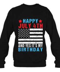 Happy July 4Th And Yes Its My Birthday Born On 4Th Of July 4