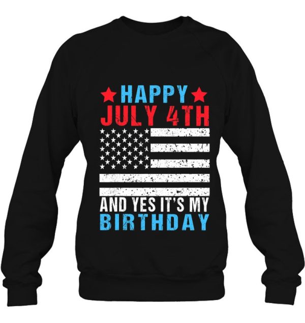 Happy July 4Th And Yes It’s My Birthday Born On 4Th Of July