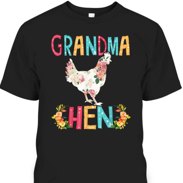 Happy Mother’s Day T-Shirt Gift For Great Grandma Hen