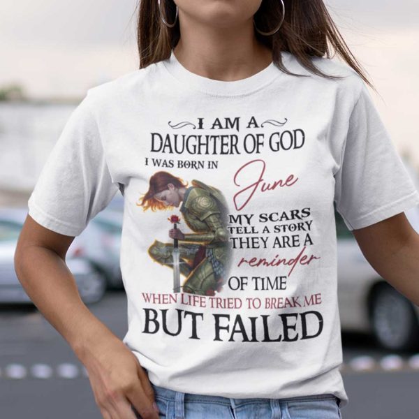 I’m A Daughter Of God I Was Born In June Shirt