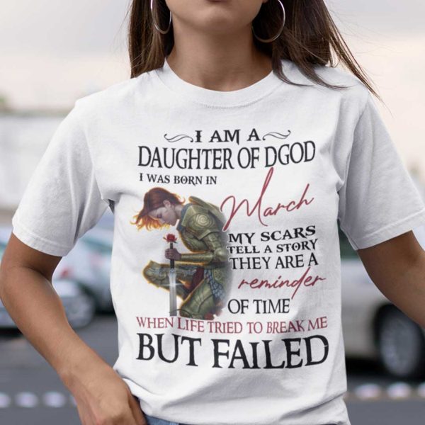 I’m A Daughter Of God I Was Born In March Shirt