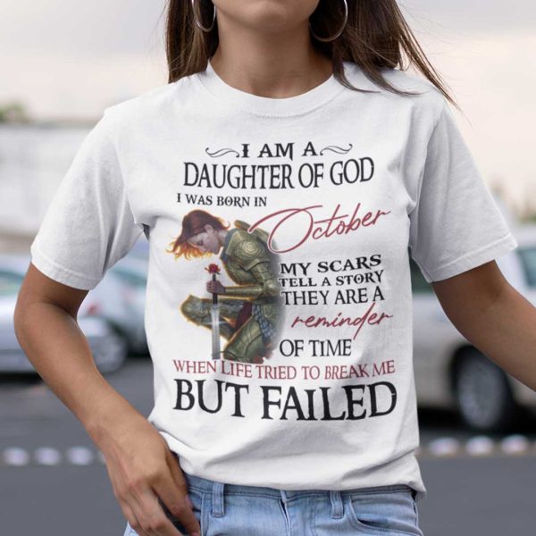 I’m A Daughter Of God I Was Born In October Shirt