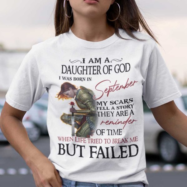 I’m A Daughter Of God I Was Born In September Shirt