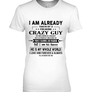 I’m Taken By A Freaking Crazy Guy He Was Born In January