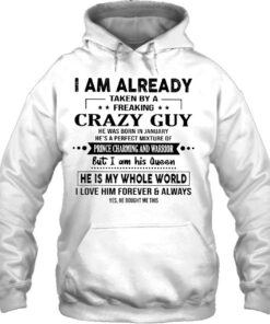 Im Taken By A Freaking Crazy Guy He Was Born In January 3