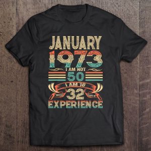 January 1973 I Am Not 50 I Am 18 With 32 Years Of Experience