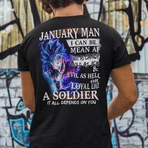 January Man I Can Be Mean Af Sweet As Candy Cold As Ice Evil As Hell Shirt Dragon Ball Goku