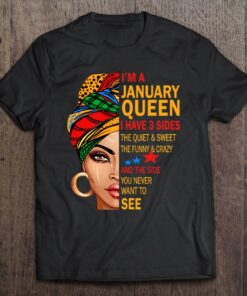 January Queen I Have 3 Sides Birthday Gift For January Girl 1