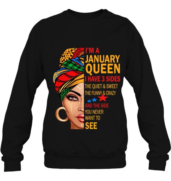 January Queen I Have 3 Sides Birthday Gift For January Girl