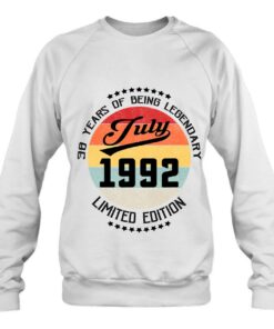 July 1992 30Th Birthday Tee 30 Years Of Being Legendary 3 July 1992 30Th Birthday Tee 30 Years Of Being Legendary 4