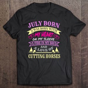 July Birthday Love Of Cutting Horses